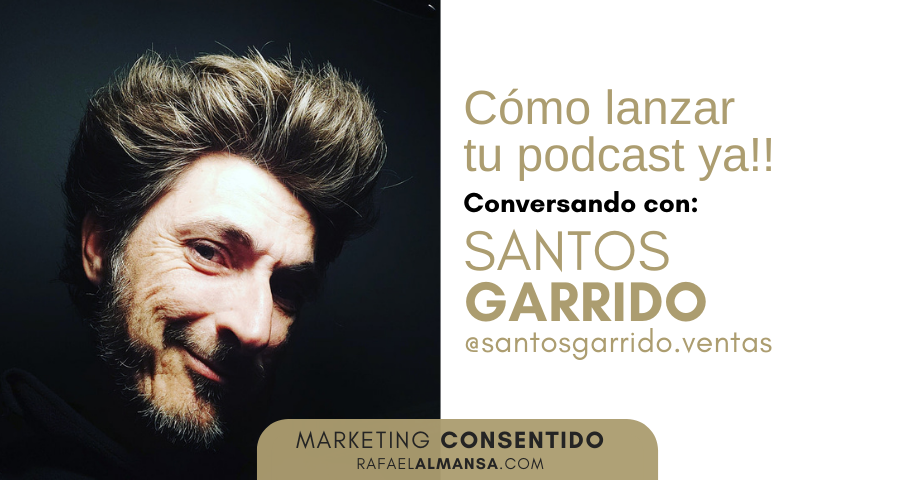 Podcasting con Santos Garrido